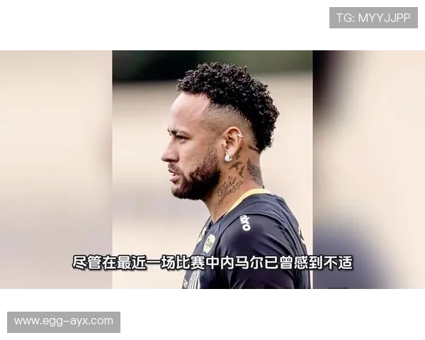 内马尔伤病回顾：职业生涯中的多次伤痛困扰